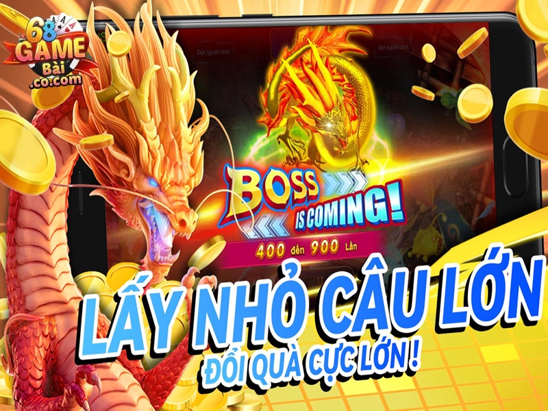 bắn cá nổ hũ lấy nhỏ câu lớn đổi quà cực lớn